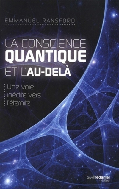 conscience quantique et l'au-delà (La) | Ransford, Emmanuel