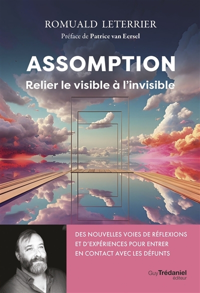 Assomption : relier le visible à l'invisible | Leterrier, Romuald