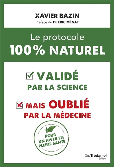 protocole 100 % naturel (Le) | Bazin, Xavier