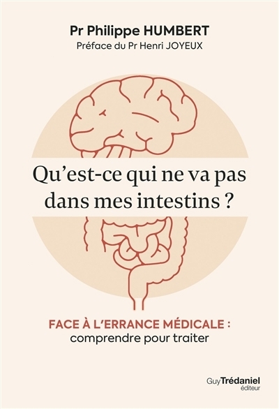 Qu'est-ce qui ne va pas dans mes intestins ? | Humbert, Philippe