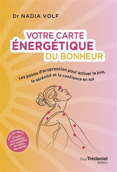 Votre carte énergétique du bonheur | Volf, Nadia (Auteur) | Godiveau, Isabelle (Illustrateur)