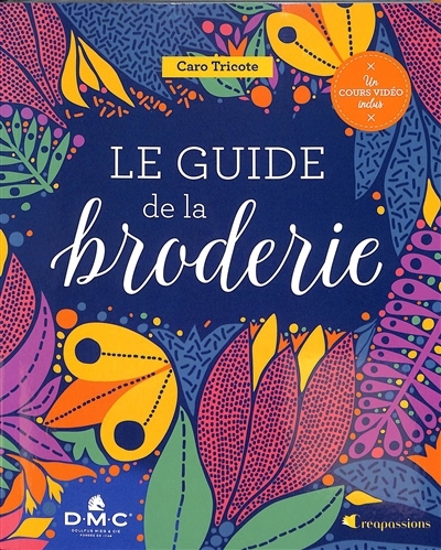 guide de la broderie (Le) | Waryn, Caroline (Auteur)