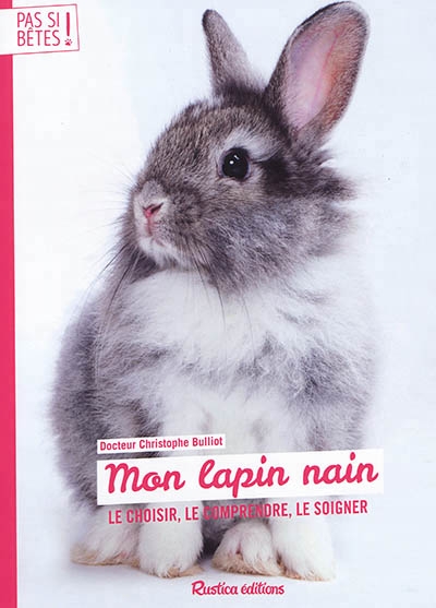 Mon lapin nain | Bulliot, Christophe