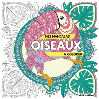 Mes mandalas oiseaux à colorier | Zottino, Marica (Auteur)