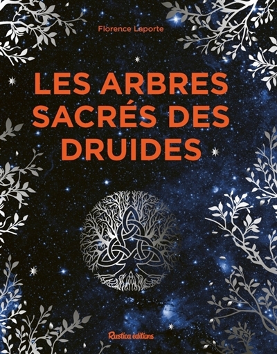 arbres sacrés des druides (Les) | Laporte, Florence (Auteur) | Frances, Isabelle (Illustrateur)