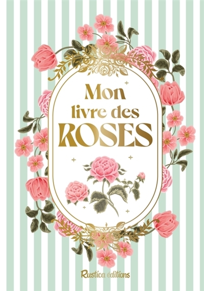 Mon livre des roses | Cousin, Nathalie (Auteur)