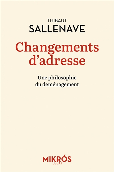 Changements d'adresse : une philosophie du déménagement | Sallenave, Thibaut