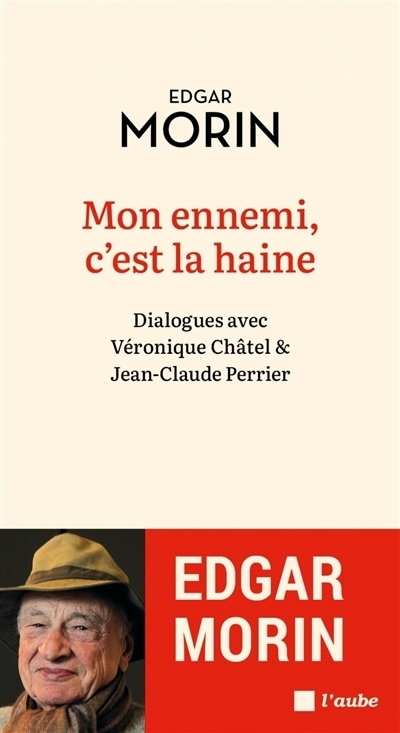Mon ennemi, c'est la haine : dialogues avec Véronique Châtel & Jean-Claude Perrier | 