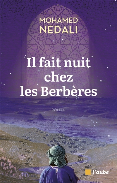 Il fait nuit chez les Berbères | Nedali, Mohamed