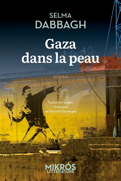 Gaza dans la peau | Dabbagh, Selma (Auteur)