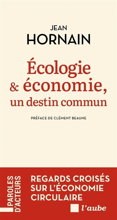 Écologie & économie, un destin commun | Hornain, Jean