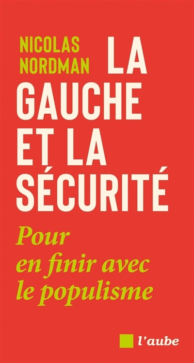 gauche et la sécurité (La) | Nordman, Nicolas