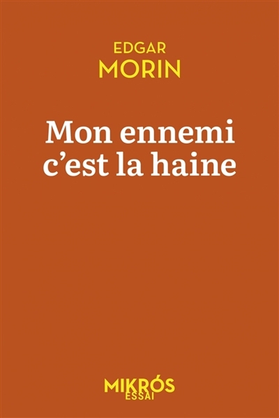 Mon ennemi, c'est la haine | 