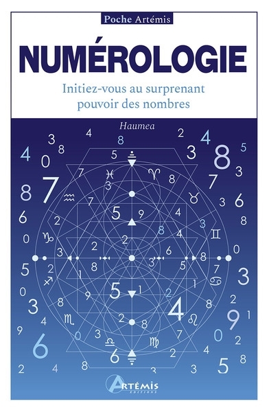 Numérologie : initiez-vous au surprenant pouvoir des nombres | Haumea (Auteur)