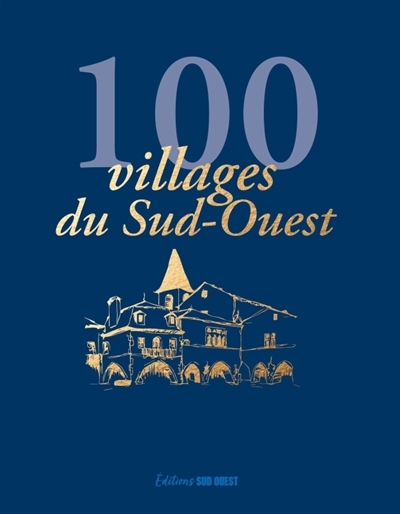 100 villages du Sud-Ouest | 