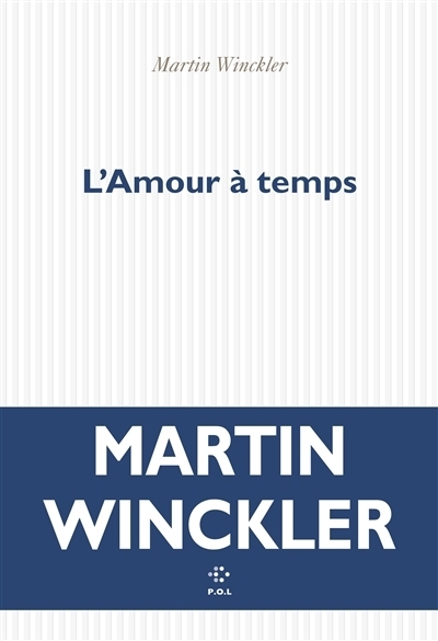 L'amour à temps | Winckler, Martin