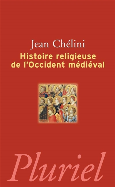 histoire religieuse de l'Occident médiéval (L') | Chélini, Jean