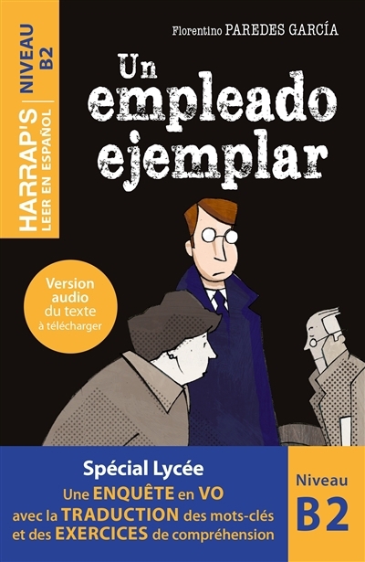 Un empleado ejemplar : niveau B2 | Paredes Garcia, Florentino (Auteur)