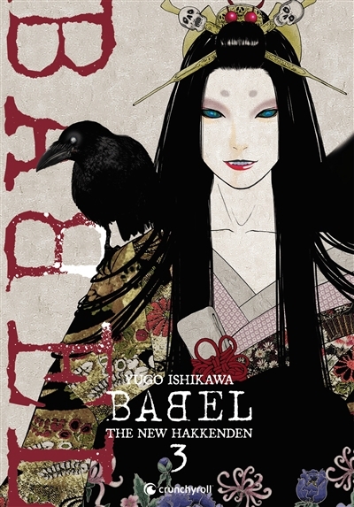 Babel : the new hakkenden T.03 | Ishikawa, Yugo (Auteur)