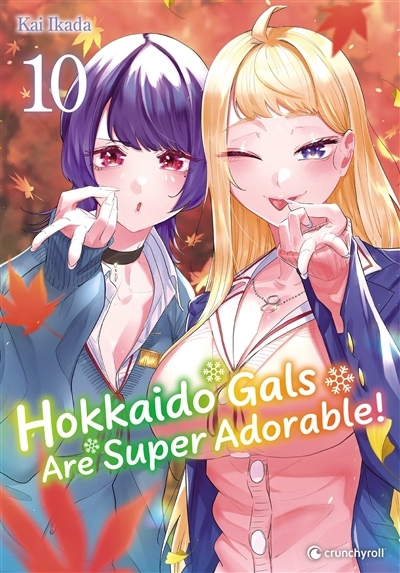 Hokkaido gals are super adorable! T.10 | Ikada, Kai (Auteur)
