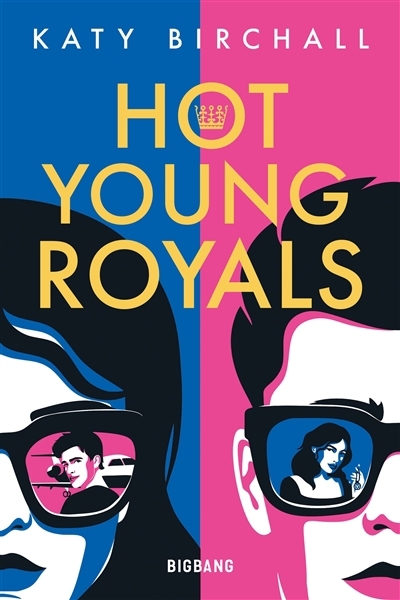 Hot young royals | Birchall, Katy