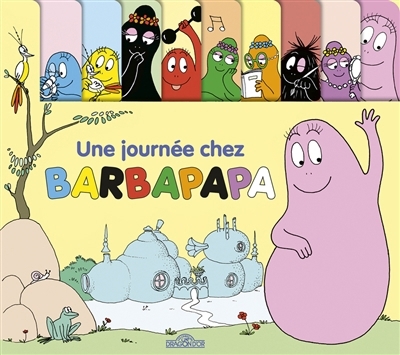 Une journée chez Barbapapa | 