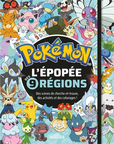 Pokémon : l'épopée des 9 régions : des scènes de cherche-et-trouve, des activités et des coloriages ! | 