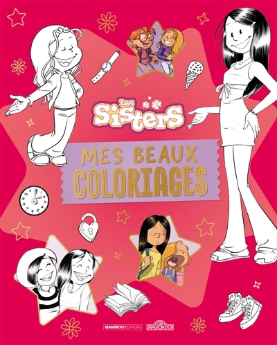 Les Sisters : Mes beaux coloriages 2 | Bamboo Edition (Auteur)