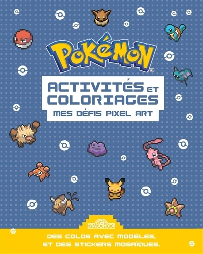 Pokémon : Activités et coloriages Pixel 2 | The Pokémon Company (Auteur)