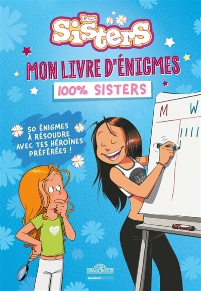 Les Sisters : Mon livre d'énigmes 100% Sisters | Pernaudet, Christophe
