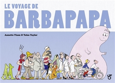 Le voyage de Barbapapa | Tison, Annette | Taylor, Talus