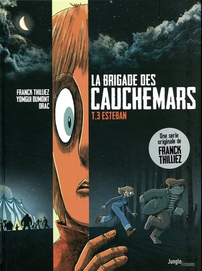 La brigade des cauchemars T.03 - Esteban | Thilliez, Franck