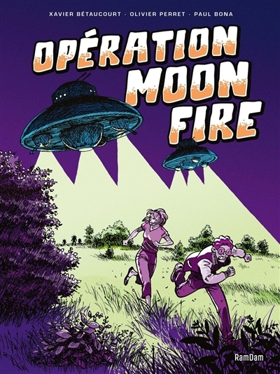 Opération Moon fire | Bétaucourt, Xavier (Auteur) | Perret, Olivier (Illustrateur)