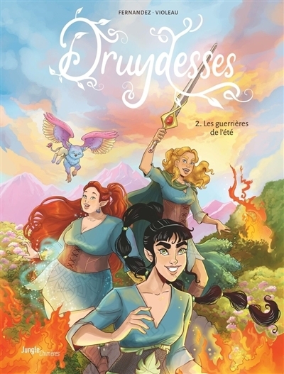 Druydesses T.02 - Les guerrières de l'été | Fernandez, Fabien (Auteur) | Violeau, Sandra (Illustrateur)