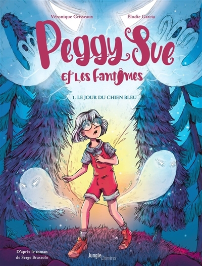 Peggy Sue et les fantômes T.01 - Le jour du chien bleu | Garcia, Elodie (Auteur) | Grisseaux, Véronique (Illustrateur)