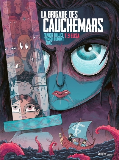 La brigade des cauchemars T.09 - Elisa | Thilliez, Franck (Auteur) | Dumont, Yomgui (Illustrateur)