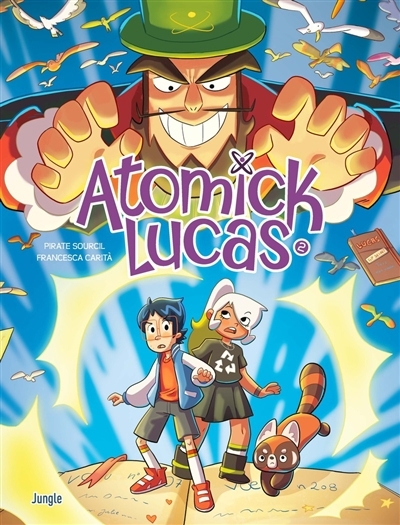 Atomick Lucas T.02 - Des voeux plein le ventre | Piratesourcil (Auteur) | Carità, Francesca (Illustrateur)