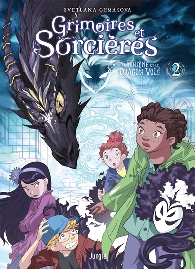Grimoires et sorcières T.02 - Le fantôme et le dragon volé | Chmakova, Svetlana