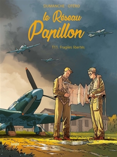 Le réseau Papillon T.11 - Fragiles libertés | Dumanche, Franck (Auteur) | Schmitt, Michel-Yves (Auteur) | Otéro, Nicolas (Illustrateur)