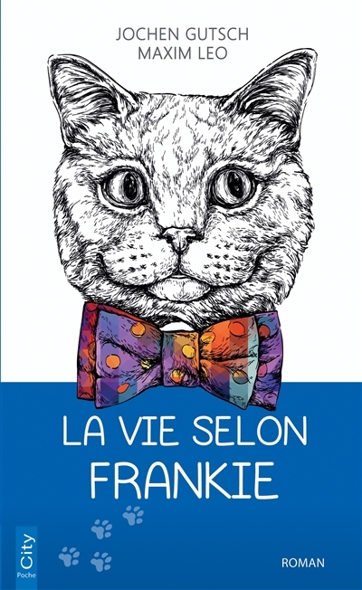 vie selon Frankie (La) | Gutsch, Jochen (Auteur) | Leo, Maxim (Auteur)