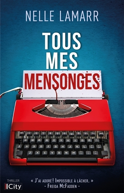 Tous mes mensonges | Lamarr, Nelle
