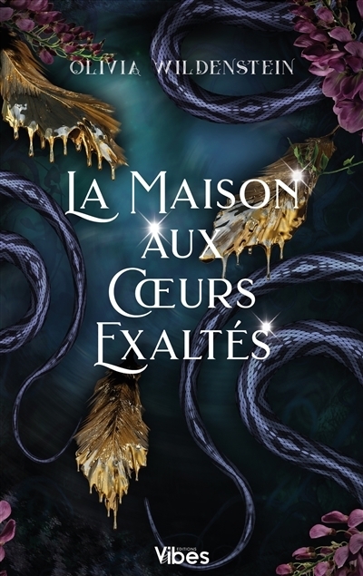 Le royaume des corbeaux T.02 - La maison aux coeurs exaltés | Wildenstein, Olivia