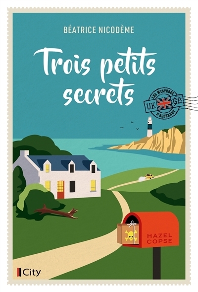 Les mystères d'Alderney T.02 - Trois petits secrets | Nicodème, Béatrice