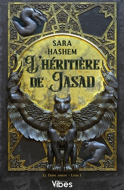Le trône ardent T.01 - L'héritière de Jasad | Hashem, Sara