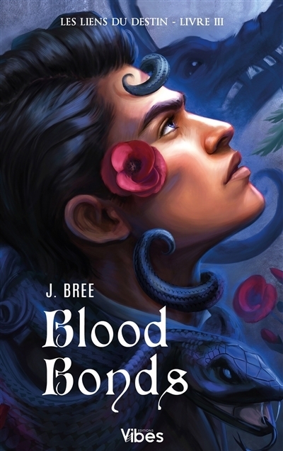 Les liens du destin T.03 - Blood bonds | Bree, J. (Auteur)