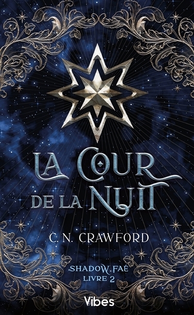 Shadow faé T.02 - cour de la nuit (La) | Crawford, C.N. (Auteur)
