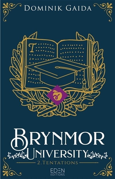 Brynmor University T.02 - Tentations | Gaida, Dominik