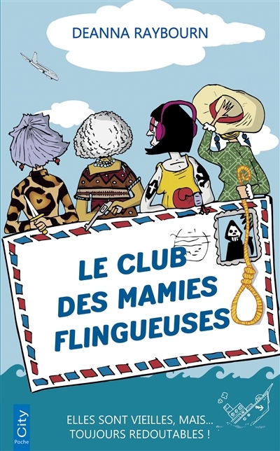 club des mamies flingueuses (Le) | Raybourn, Deanna (Auteur)