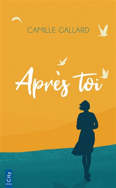 Après toi | Gallard, Camille (Auteur)