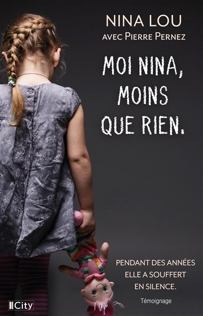 Moi, Nina, moins que rien | Lou, Nina (Auteur)